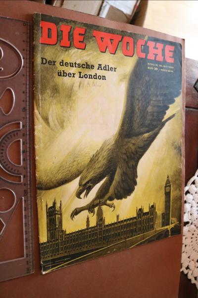 Zeitschrift - Die Woche - Der deutsche Adler über London 1940